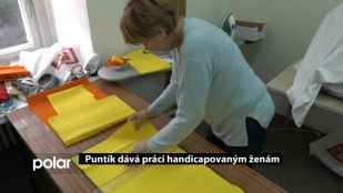 Puntík dává práci handicapovaným ženám