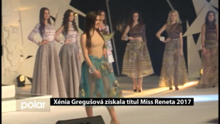 Xénia Gregušová získala titul Miss Reneta 2017