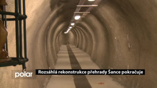 Rozsáhlá rekonstrukce přehrady Šance pokračuje