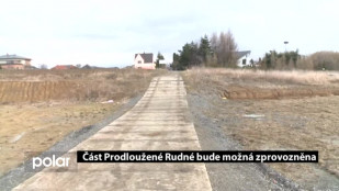 Část Prodloužené Rudné bude možná zprovozněna