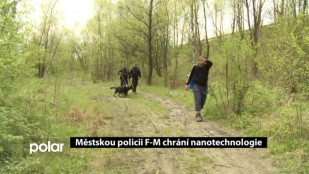 Městskou policii F-M chrání nanotechnologie