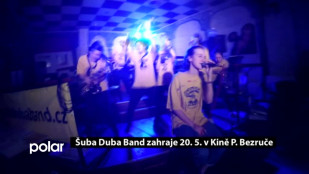 Šuba Duba Band zahraje 20. 5. v Kině P. Bezruče