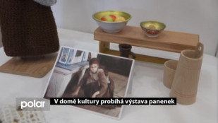 V domě kultury probíhá výstava panenek