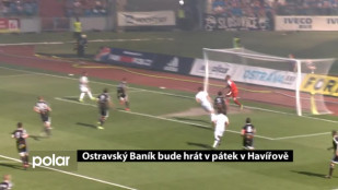 Ostravský Baník bude hrát v pátek v Havířově