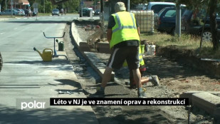 Léto v NJ je ve znamení oprav a rekonstrukcí