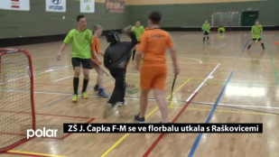 ZŠ J. Čapka F-M se ve florbalu utkala s Raškovicemi