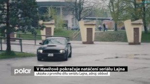 V Havířově pokračuje natáčení seriálu Lajna