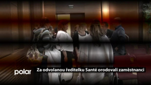 Za odvolanou ředitelku Santé orodovali zaměstnanci