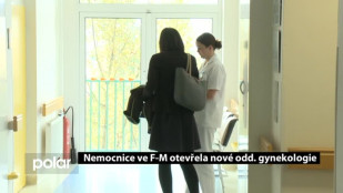 Nemocnice ve F-M otevřela nové odd. gynekologie