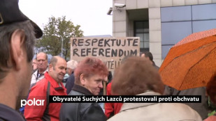 Obyvatelé Suchých Lazců protestovali proti obchvatu