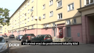 V Karviné vrací do problémové lokality klid