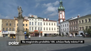 Na magistrátu proběhlá 100. schůze Rady města F-M