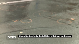 Za ujetí od nehody dostal lékař z Ostravy podmínku