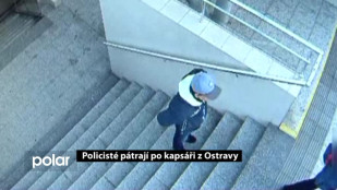 Policisté pátrají po kapsáři z Ostravy