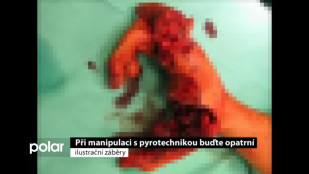 Při manipulaci s pyrotechnikou buďte opatrní