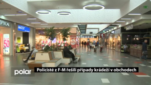 Policisté z F-M řešili případy krádeží v obchodech