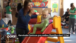 Karvinské Centrum pro rodinu Sluníčko slaví 15 let