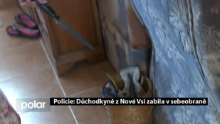 Policie: Důchodkyně z Nové Vsi zabila v sebeobraně