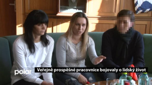 Veřejně prospěšné pracovnice bojovaly o lidský život