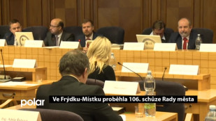 Ve Frýdku-Místku proběhla 106. schůze Rady města