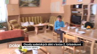 Osudy sudetských dětí v knize Z. Urbánkové