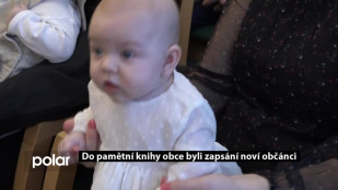 Do pamětní knihy obce byli zapsání noví občánci