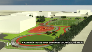 V Karviné vyroste nový volnočasový sportovní areál