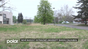 Nové budovy Ostravské univerzity budou chloubou