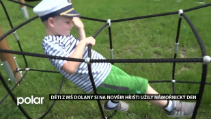 Děti z MŠ Dolany si na novém hřišti užily námořnický den