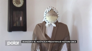 ​Skanzen v M. Hošticích představuje historii obce