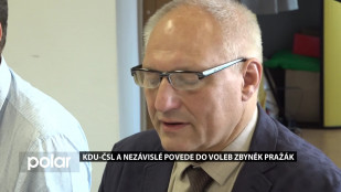 KDU-ČSL a nezávislé povede do voleb Zbyněk Pražák