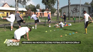 Přípravu na novou sezónu fotbalisté nepodceňují