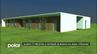 Klienti Čtyřlístku v Ostravě se do roka budou stěhovat