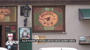 Další podnik ve Frýdku-Místku musí zavírat dříve