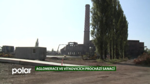 EKO MAGAZÍN: Aglomerace ve Vítkovicích prochází sanací