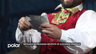 Netradiční Prodaná nevěsta ve Slezském divadle