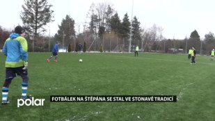 Fotbálek na Štěpána je ve Stonavě tradicí