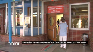 Problém s pohotovostní službou mohl ohrozit pacienta