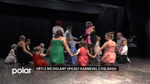 Děti z MŠ Dolany spojily karneval s oslavou