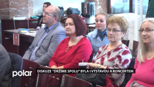 Diskuze “Držíme spolu” byla i výstavou a koncertem