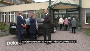 Návštěva ministryně pro místní rozvoj v MS kraji