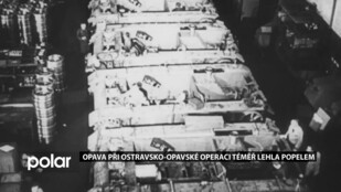 Opava při Ostravsko-opavské operaci roku 1945 téměř lehla popelem