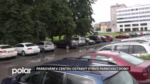 Parkování  v centru Ostravy vyřeší parkovací domy