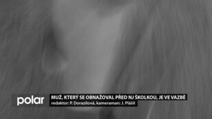 Muž, který se obnažoval před NJ školkou, je ve vazbě