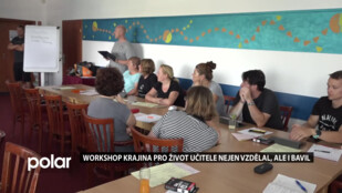 STUDUJ U NÁS: Workshop Krajina pro život učitele vzdělával i bavil