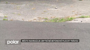 Zbytečné betonové plochy zmizí, ve Frýdku-Místku je nahrazují trávou