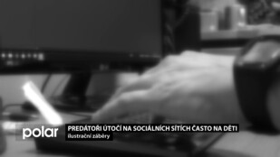 Predátoři útočí na sociálních sítích na děti. Chraňte je!