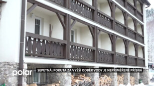 Inspektoři uložili Sepetné pokutu za odběr vody. Hotel se chce bránit u soudu