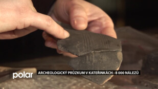 Archeologický průzkum v Kateřinkách – 8 000 nálezů