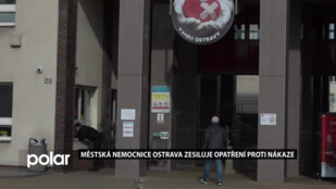 Městská nemocnice Ostrava zesiluje opatření proti nákaze. Zdravotníci pracují v oddělených týmech